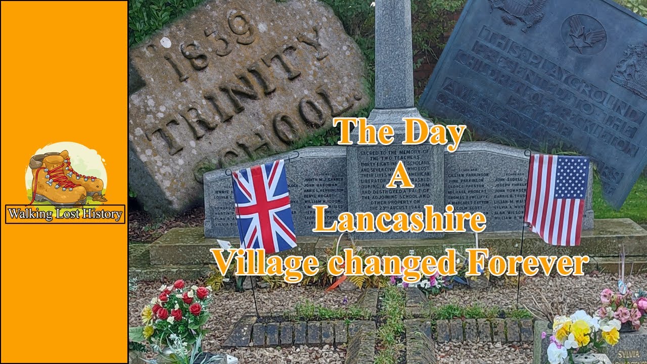 The Day A Lancashire Village Changed Forever ...