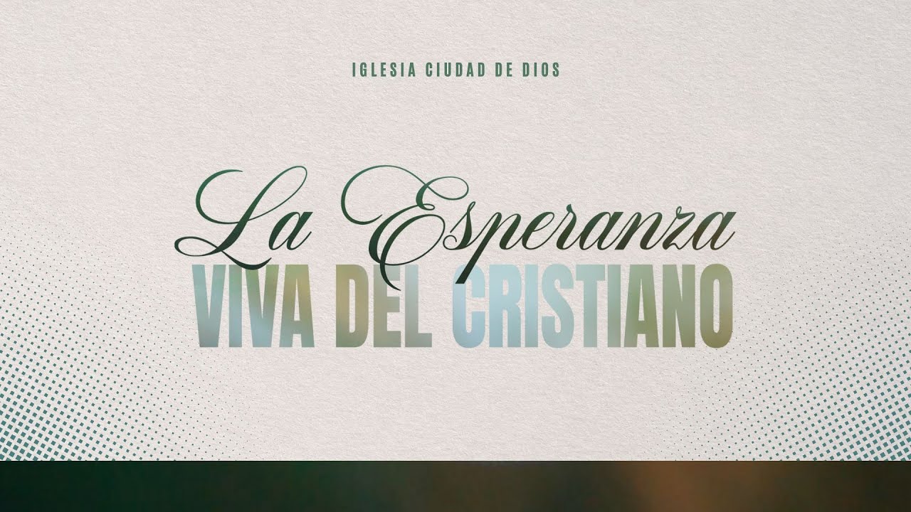 La Esperanza Viva del Cristiano | Pastor Pascual Candia