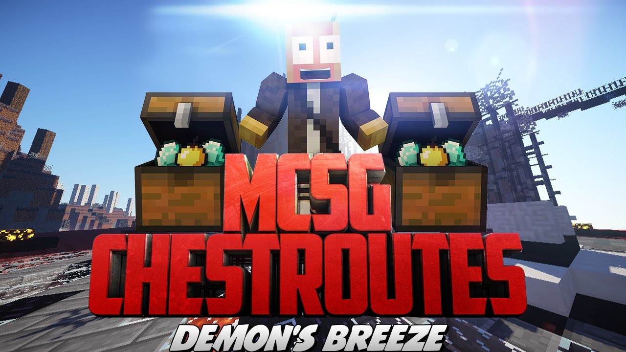 MCSG Chest Routes | Demon's Breeze