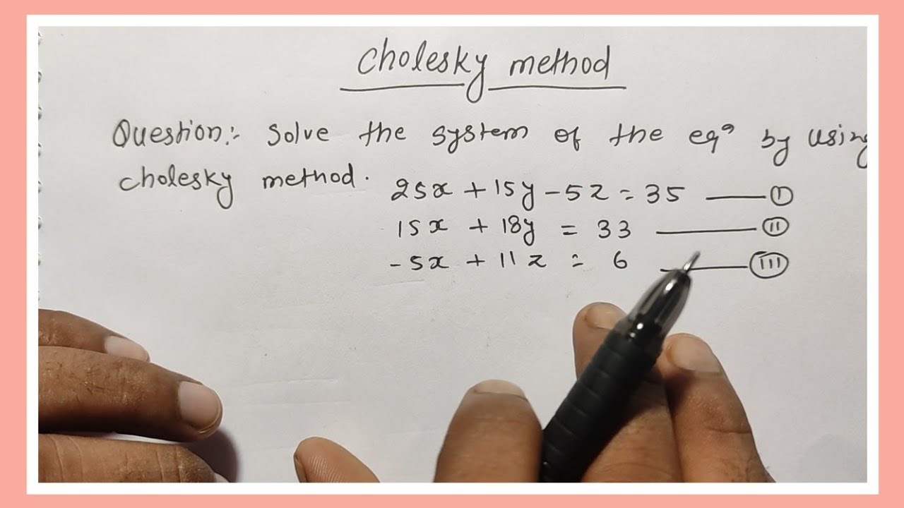 Cholsky method || problem 2|| full concept in one video cholsky method||how to solve cholsky method