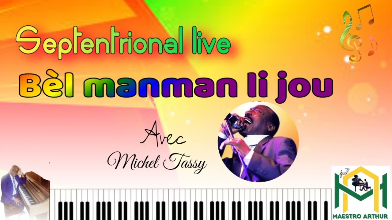 Bèl Manman li jou/Live Septentrional 🎹🎤🎷