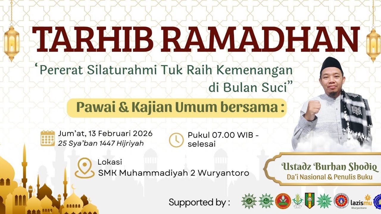 Tarhib Ramadhan Pengajian bersama Ustadz Burhan Shodiq (Pcm Wuryantoro 13 Februari 2026)