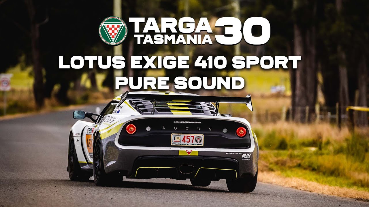 TARGA Tasmania 2022 - Lotus Exige 410, Pure Sound