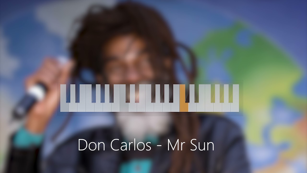 Melodica Tutorial - Don Carlos - Mr Sun