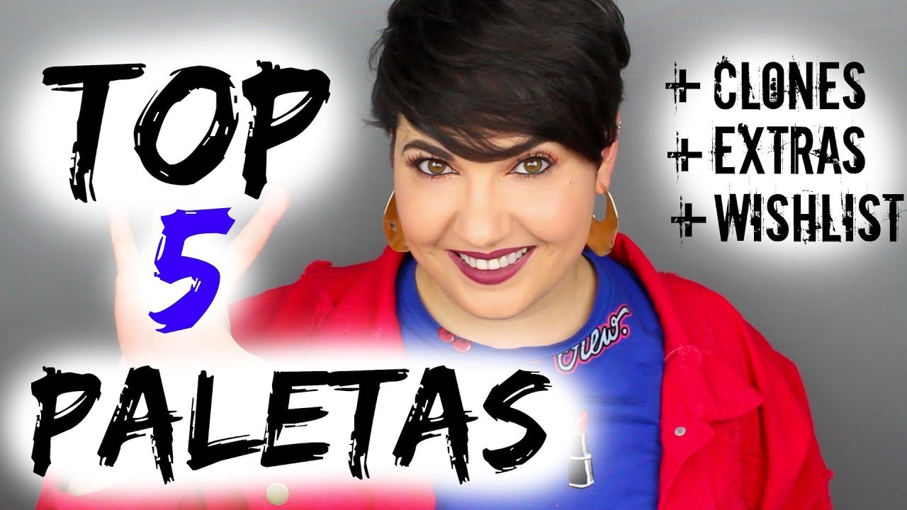 TOP 5 PALETAS de SOMBRAS -  Clones, extras, imprescindibles &hearts;️ ⎥Monica Vizuete