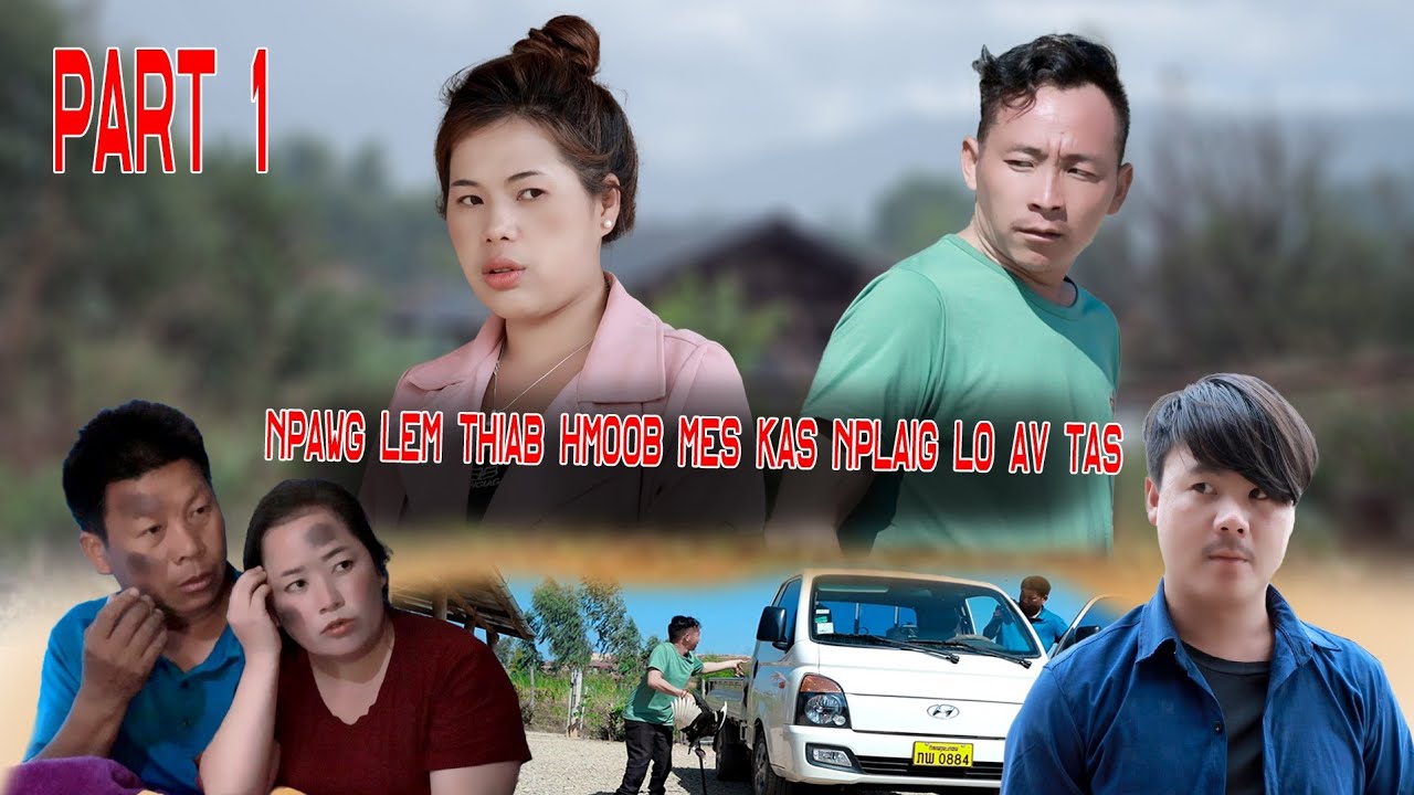 Movie.Npawg Lem thiab Hmoob mekas nplaig los Av tas.Funny.txau luag heev.Part 1