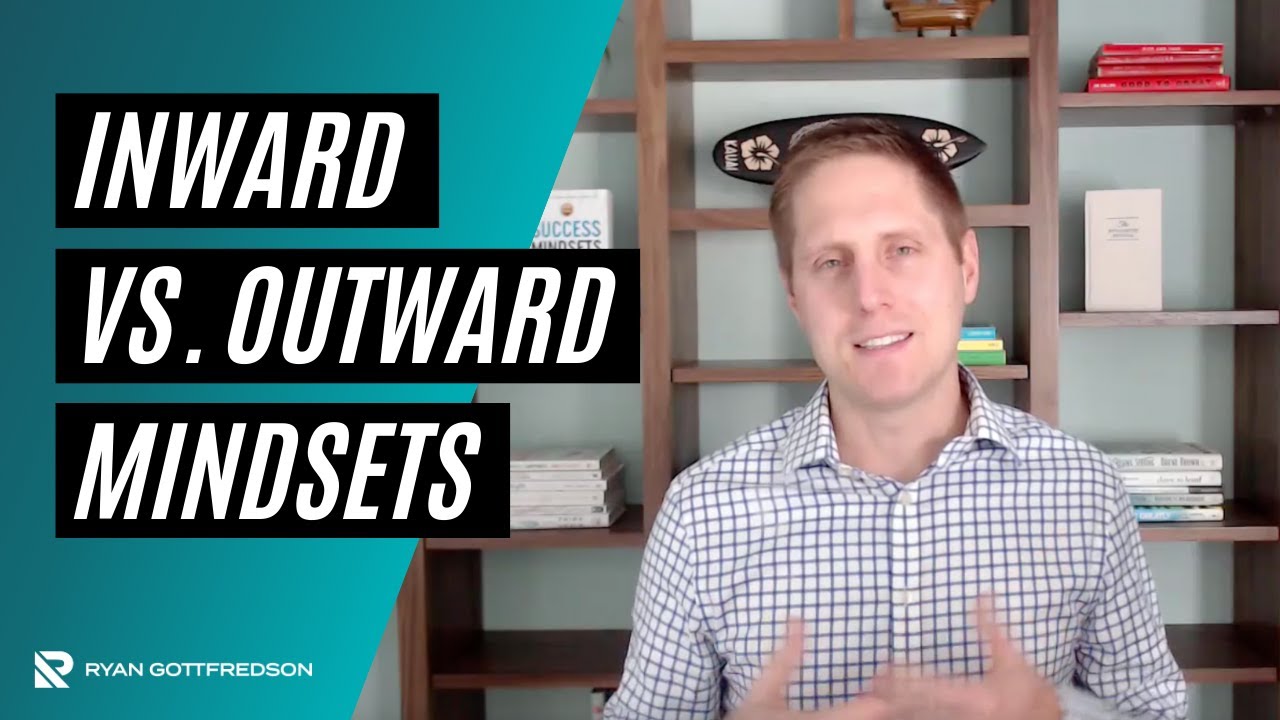 Inward vs  Outward Mindset