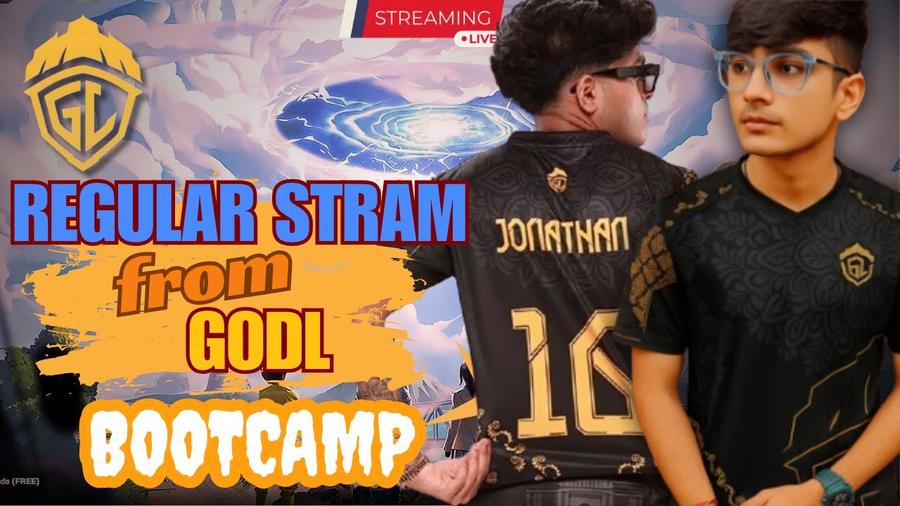 REGULAR STREMING  FROM GODL | BOOTCAMP|  GODL NOOBxLuffy @godlike esports @JONATHANGAMINGYT