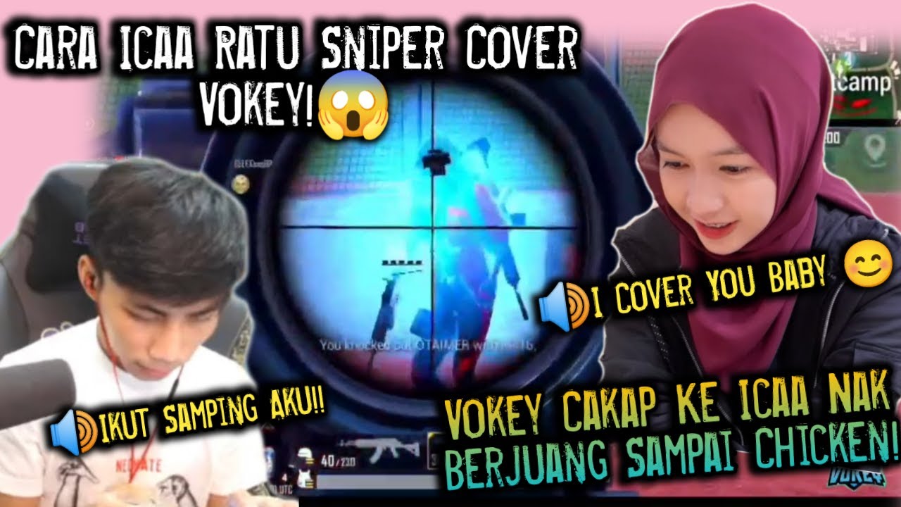 Cara Icaa Ratu Sniper Cover Vokey!😱 Vokey Cakap Ke Icaa Nak Berjuang Sampai Chicken! Pubg Mobile