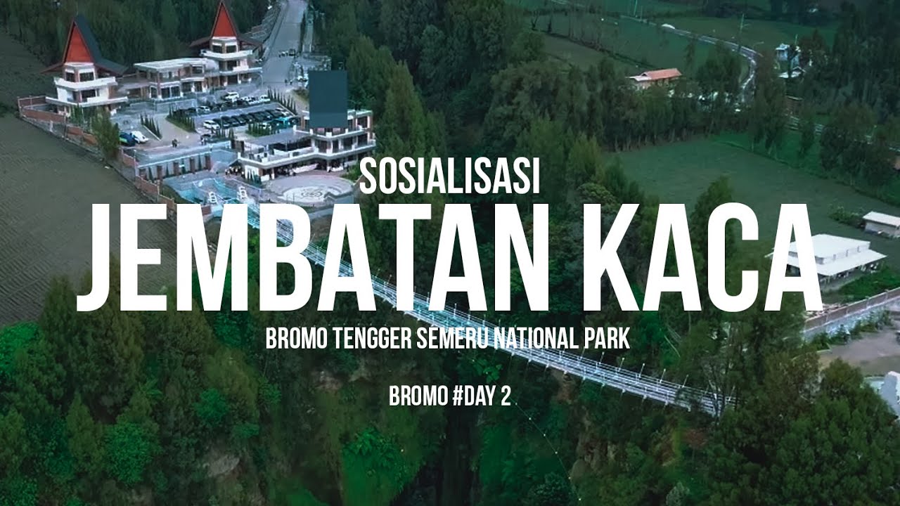 Sosialisasi Jembatan Kaca Bromo 🌉 | Bromo #day2 Bareng Kementerian PUPR