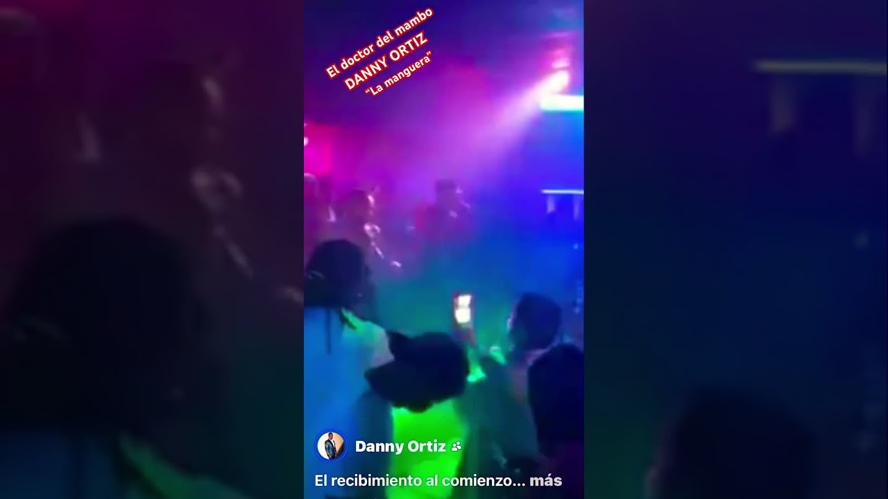 La manguera-Danny Ortiz #merengue #republicadominicana