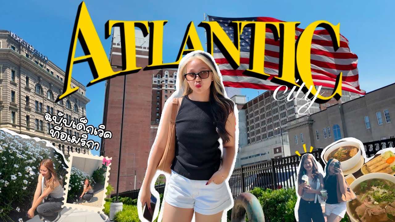 Day off นี้ที่ ATLANTIC city,NJ  กิน เที่ยว ช็อป ฉบับเด็กเวิคตามหาอาหารไทย | #workandtravel
