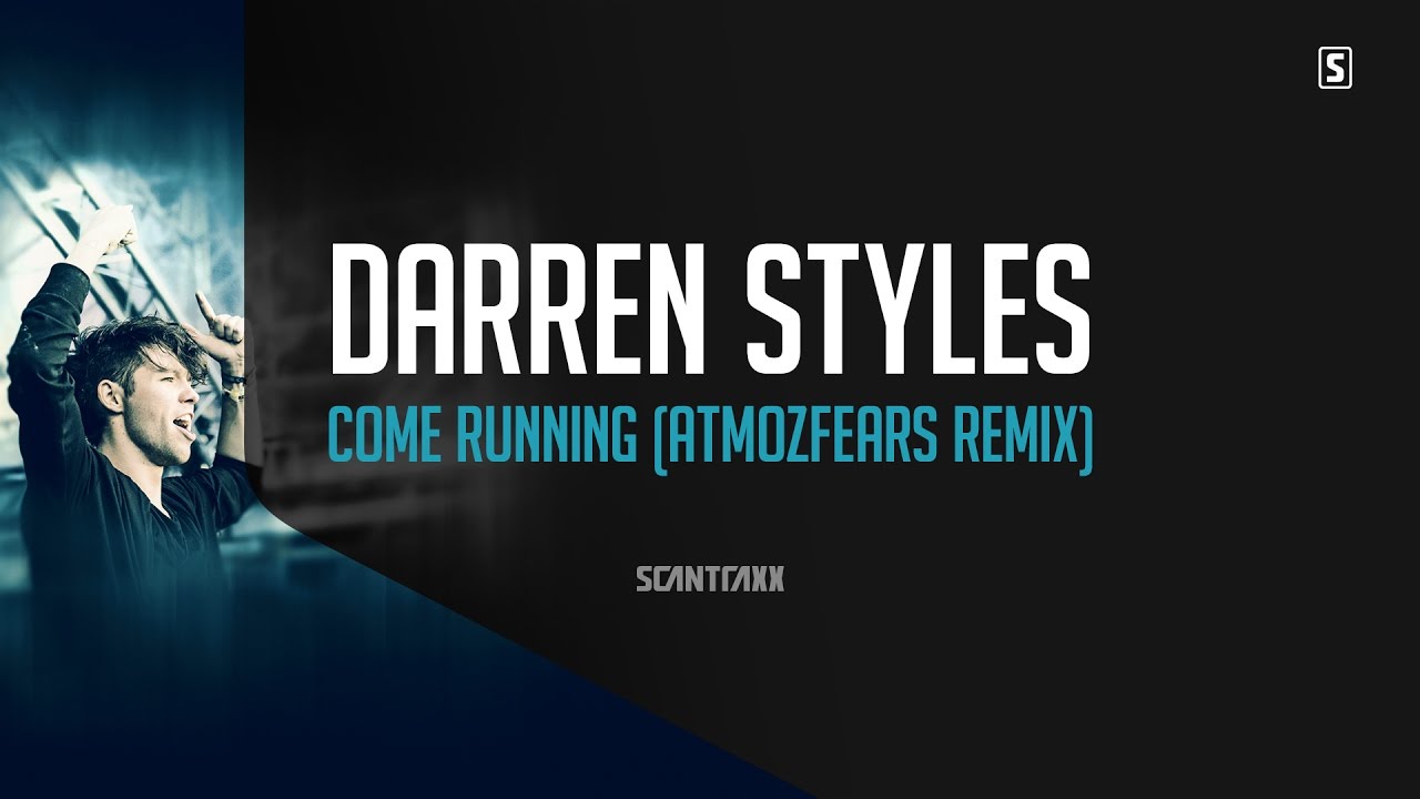 Darren Styles - Come Running (Atmozfears Remix) (Official Audio)
