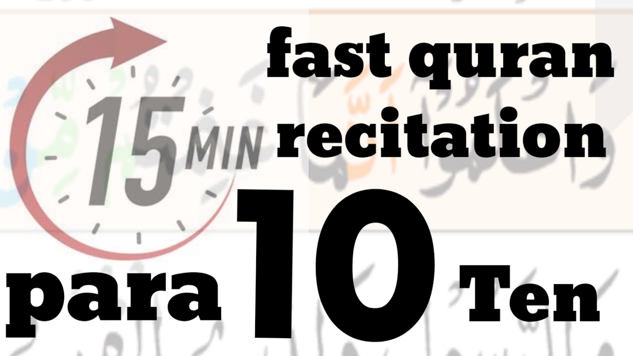 Para 10: Fast Recitation of Quran (One Para in 15 Mins.) | Fast Quran Tilawat | Huffaz-E-Kiraam