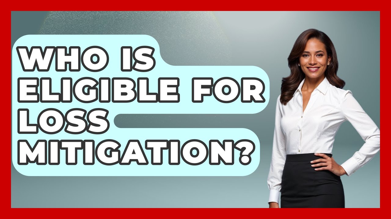 Who Is Eligible For Loss Mitigation? - Your Bankruptcy Advisors