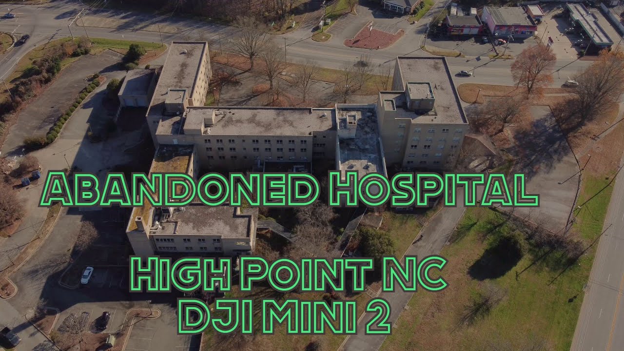 Abandoned Hospital In High Point NC - DJI Mini 2