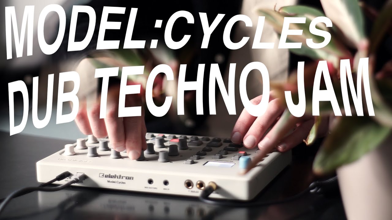 Dub Techno Jam on Elektron Model:Cycles #11
