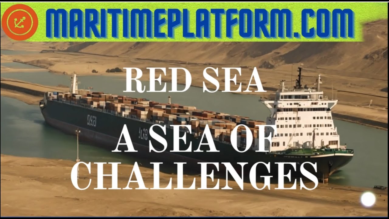 What is happening in the red sea? All you need to know about the challenges faced by seafarers.-