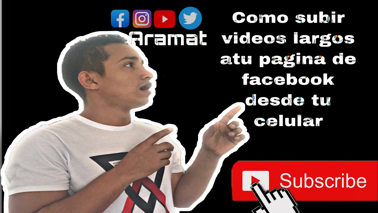 C&oacute;mo subir Videos largos a mi p&aacute;gina de Facebook desde mi celular