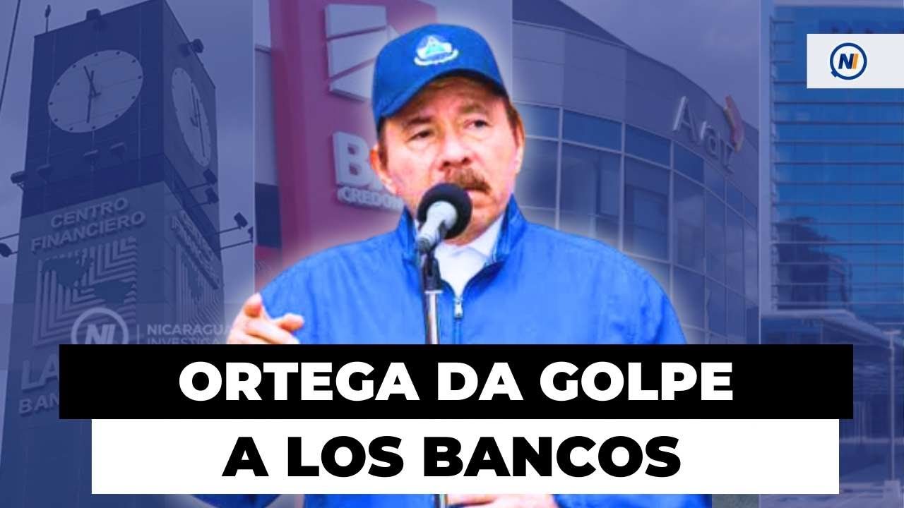 URGENTE 🔴⚠️Ortega da GOLPE a los BANCOS