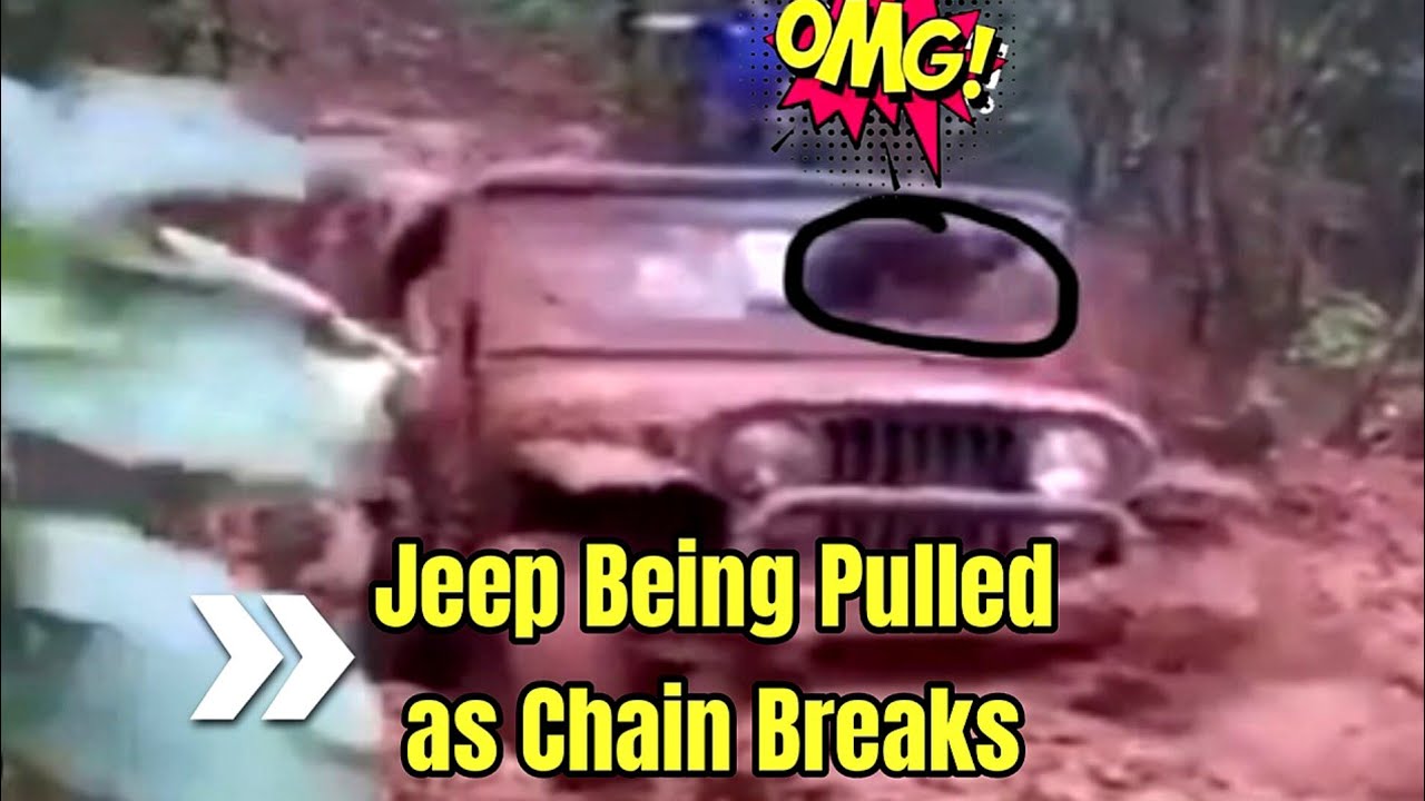 Complete Video of Jeep Being Pulled as Chain Breaks, Chain Breaks Pulling Jeep