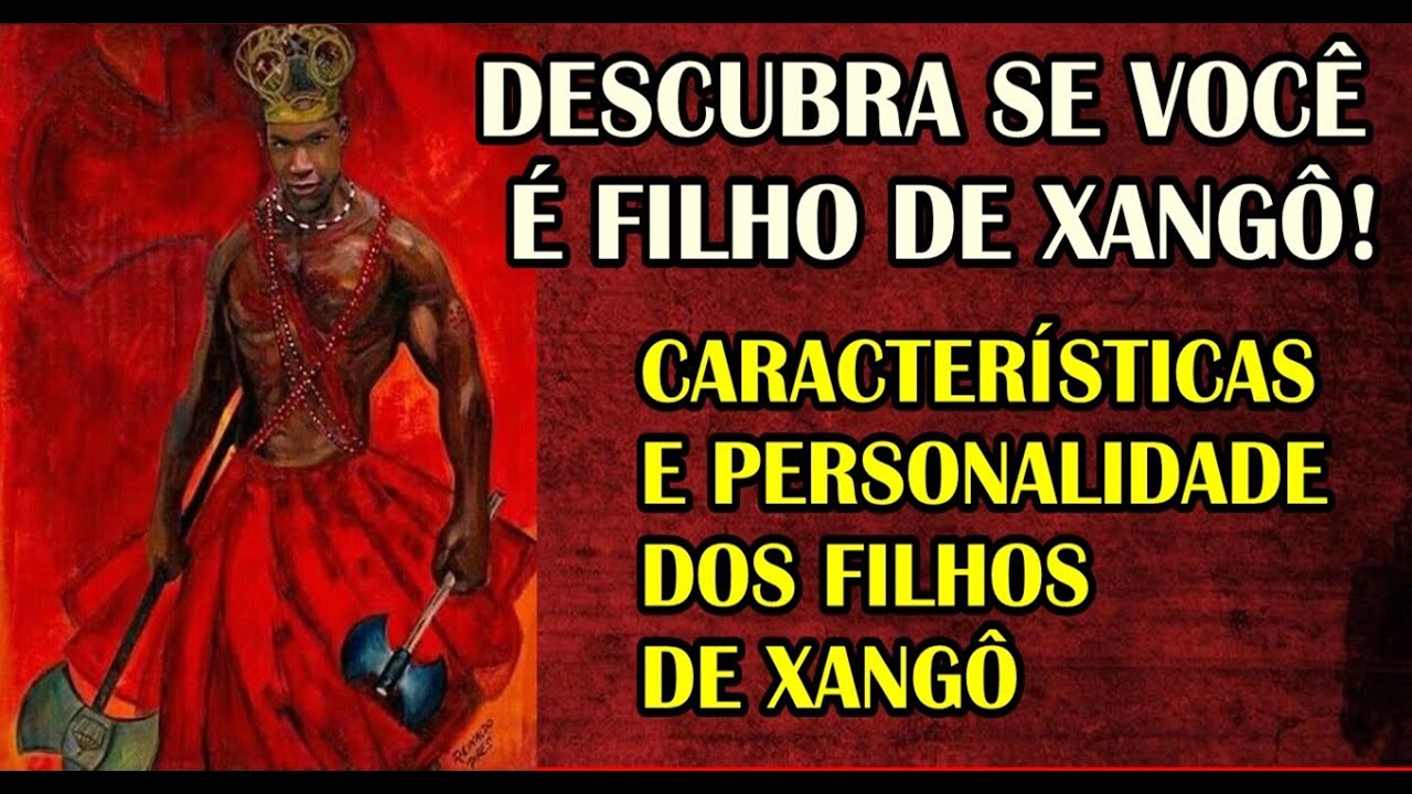 DESCUBRA SE VOCÊ É FILHO  DE XANGÔ! CARACTERÍSTICAS E PERSONALIDADE DOS FILHOS DE XANGÔ