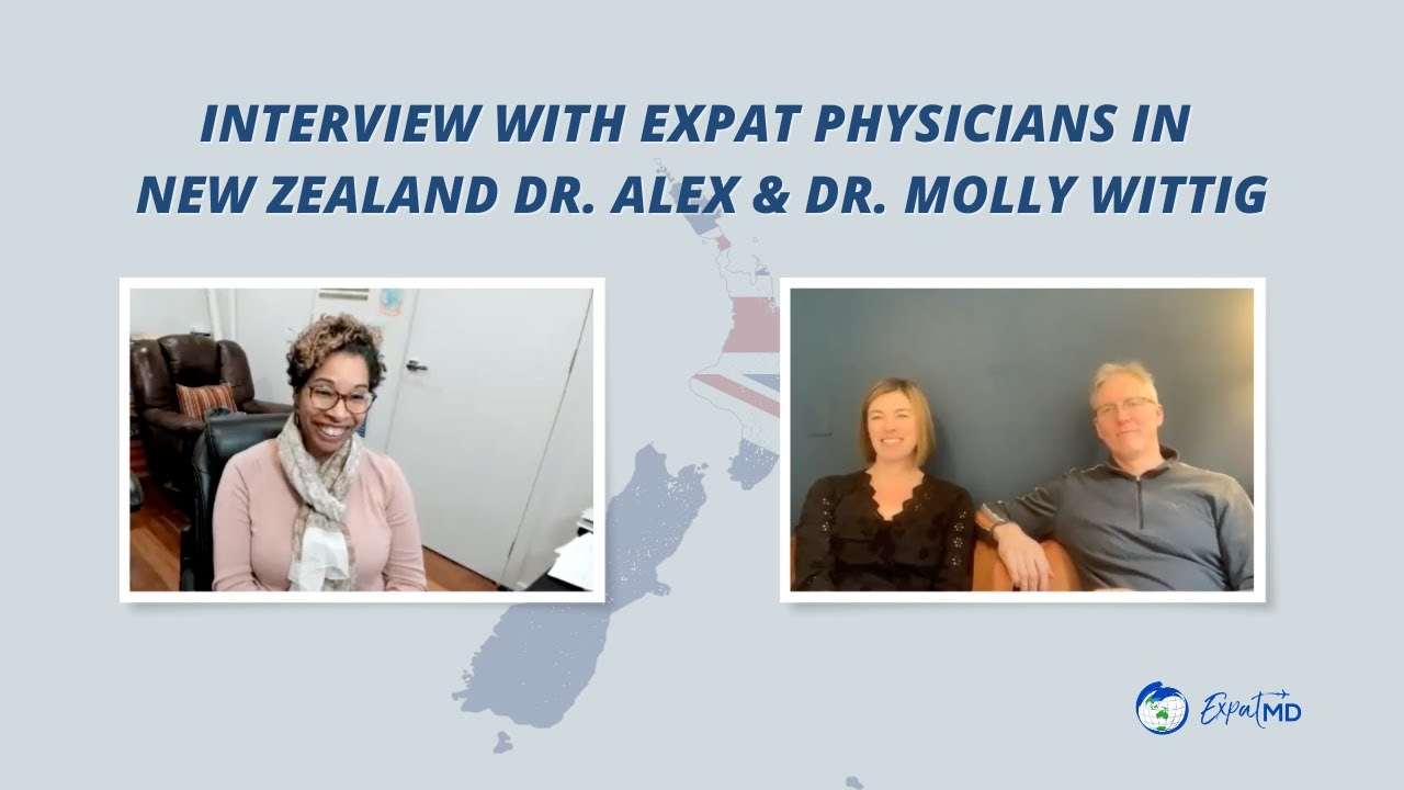 Interview with Doctor Alex Wittig and Doctor Molly Wittig | Expat Physicians in New Zealand