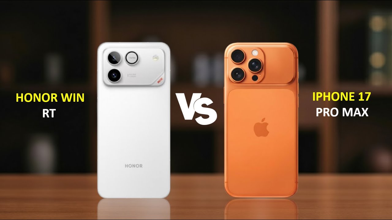 iPhone 17 Pro Max vs Honor Win RT – Which One Should You Buy?