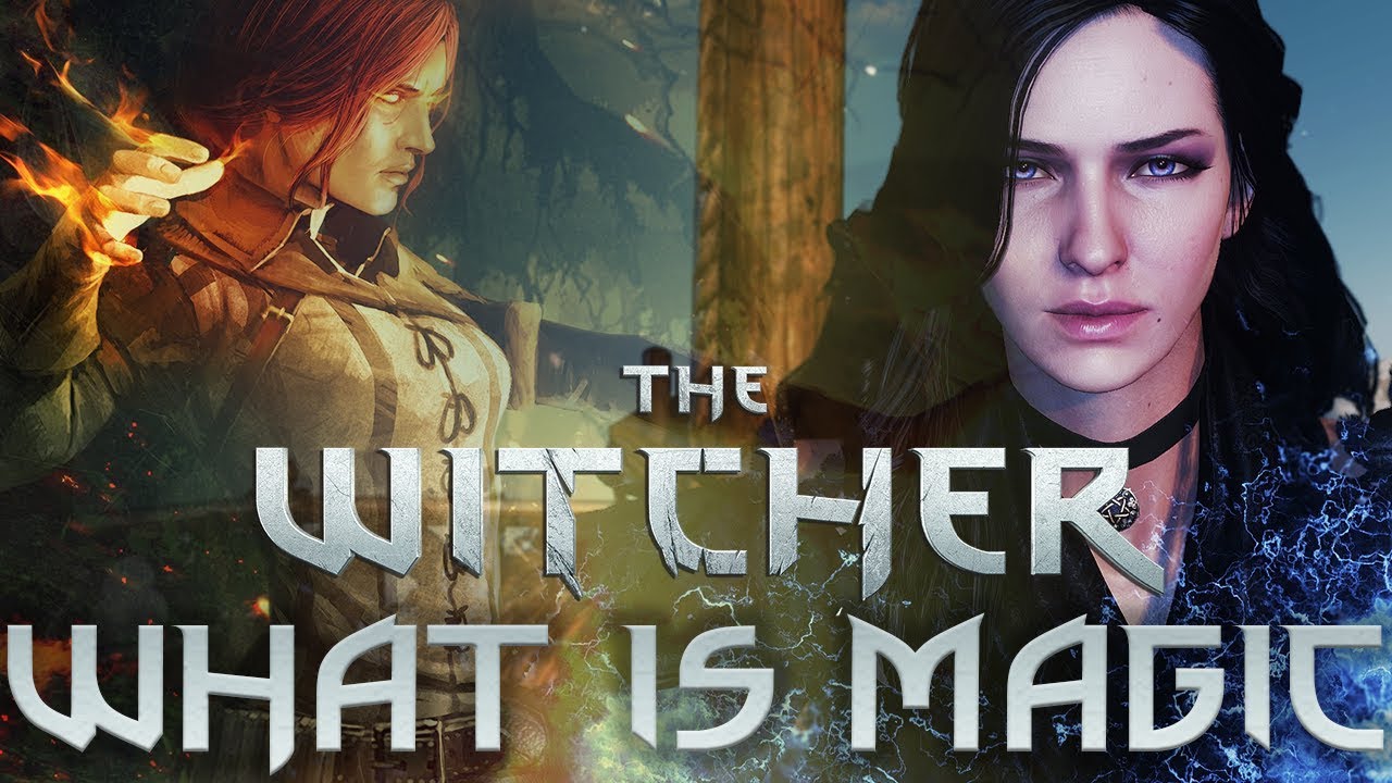 What is Magic And How Does It Work? - Witcher Lore - Witcher Mythology - Witcher 3 lore