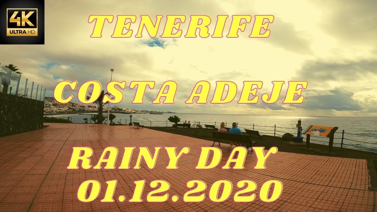 TENERIFE - COSTA ADEJE RAINY DAY - 01.12.2020