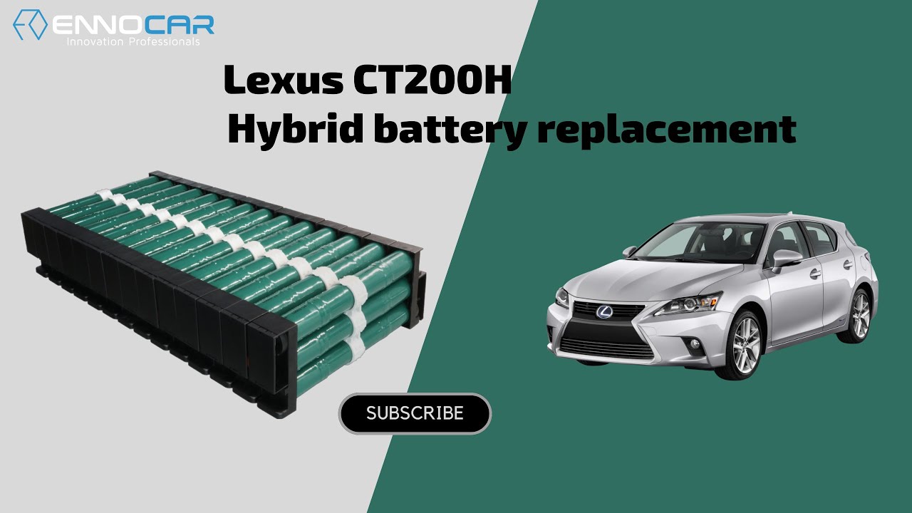 EnnoCar Hybrid Battery - Lexus CT200H Hybrid Battery Replacement | Installation