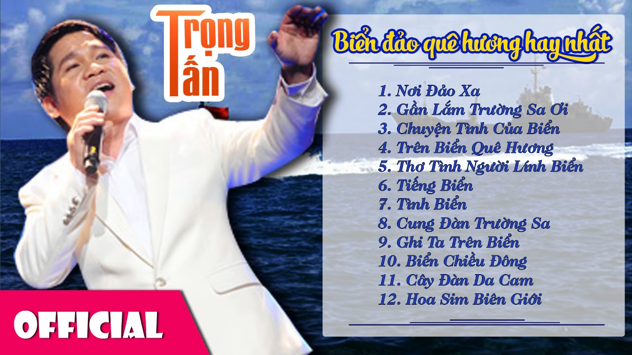 Những Khúc Hát Về Biển Đảo Quê Hương Hay Nhất | Nơi Đảo Xa - Trọng Tấn