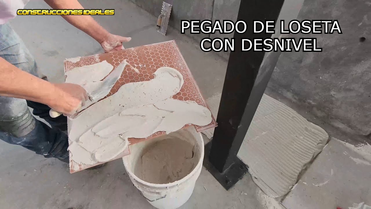 Como Pegar Loseta en un Piso Desnivelado | CONSTRUCCIONES IDEALES