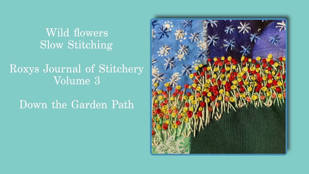 Field of Wildflowers in Down the Garden Path Slow Stitching