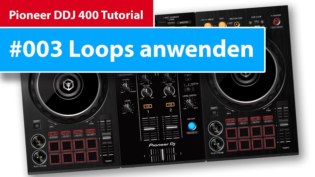 DDJ 400 Tutorial | Loops anwenden 