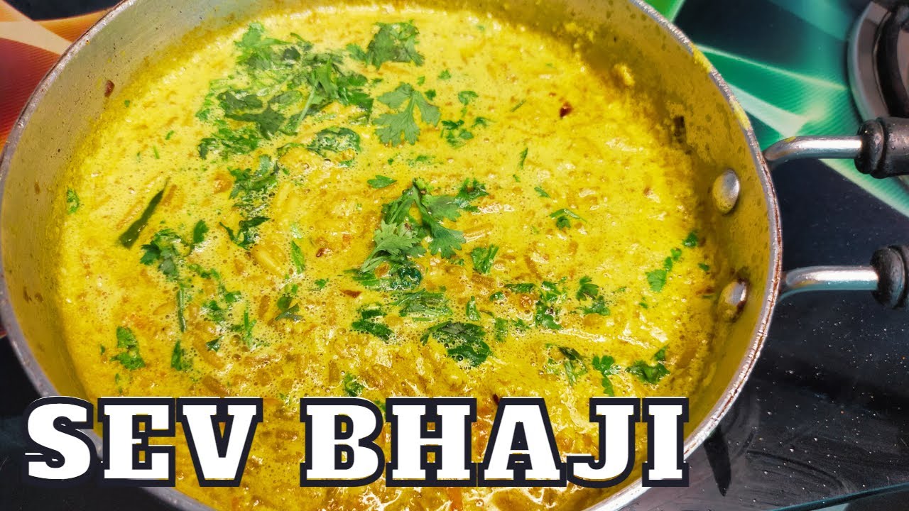 Sev Bhaji | Dhaba style Sev Bhaji vegetable.
