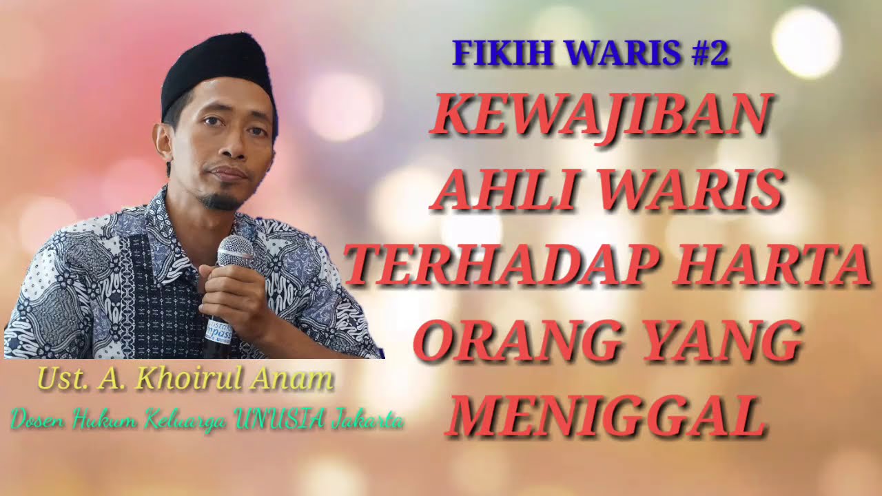 FIKIH WARIS #2 | 5 Kewajiban Ahli Waris Terhadap Orang yang Meninggal
