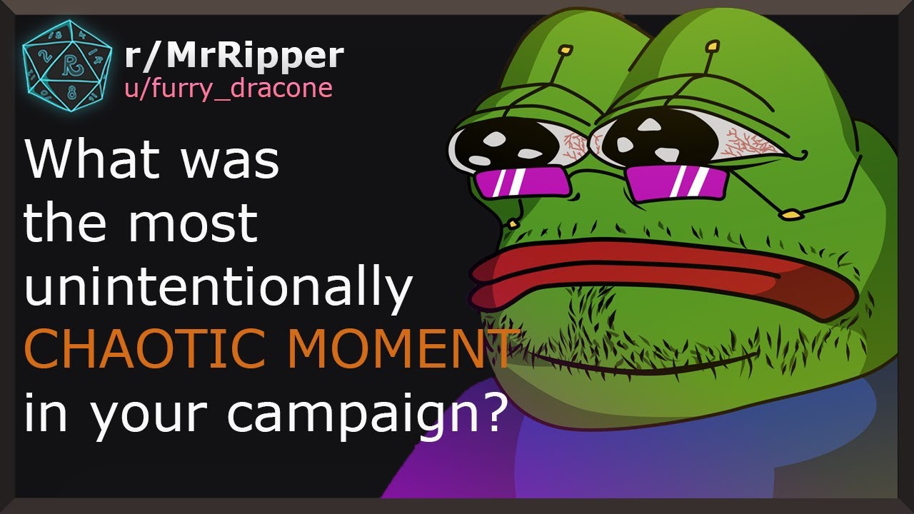 Players and DMs, What was the most unintentionally chaotic moment in your campaign? #1