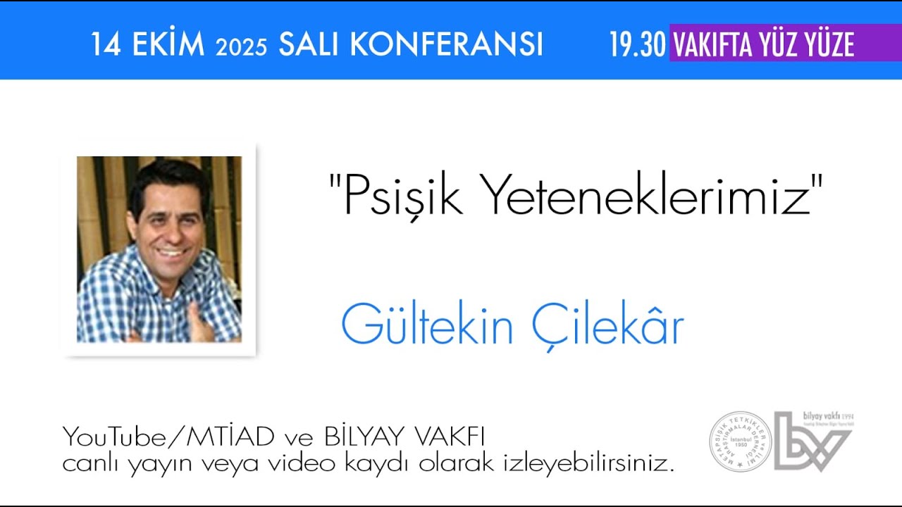 Psişik Yeteneklerimiz - G&uuml;ltekin &Ccedil;ilekar - 14.10.2025