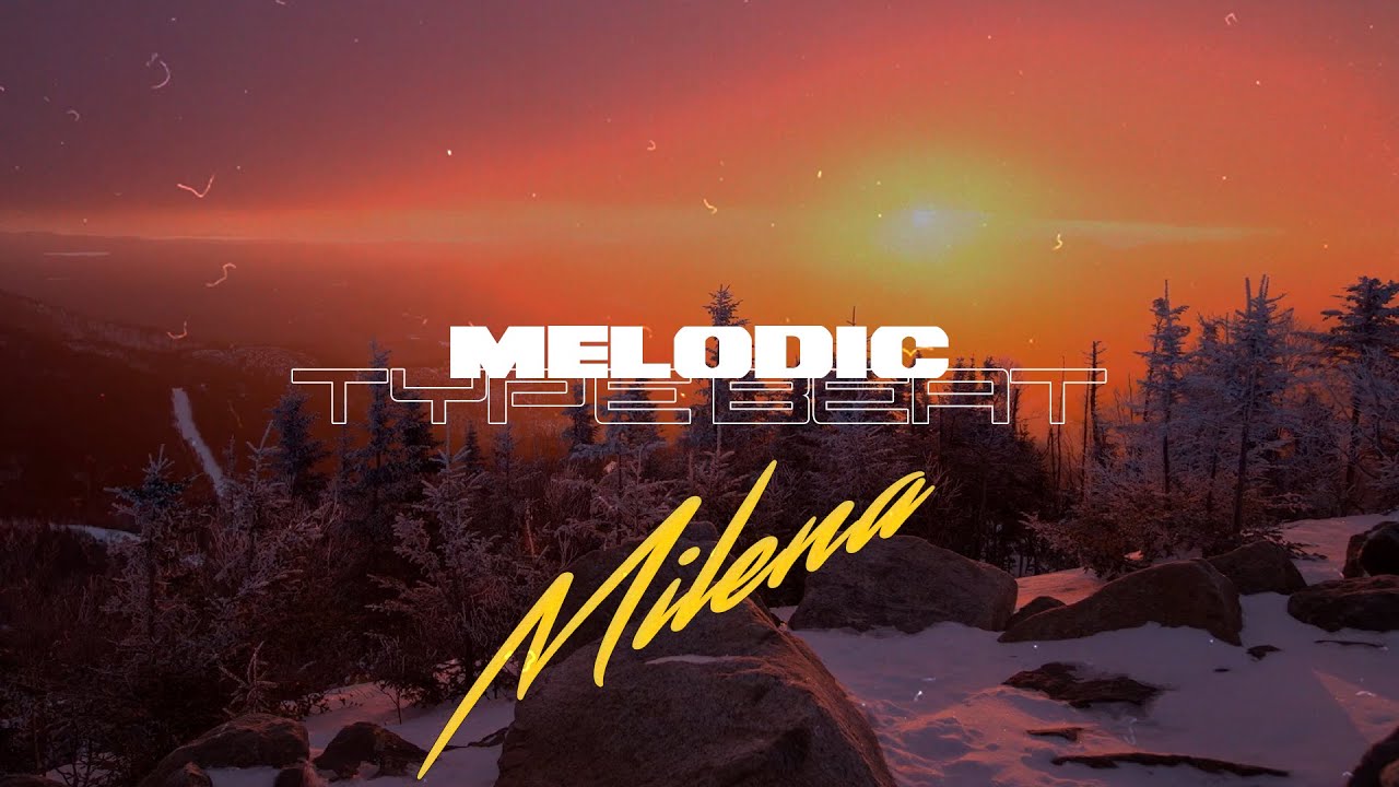 Melodic Type Beat - 