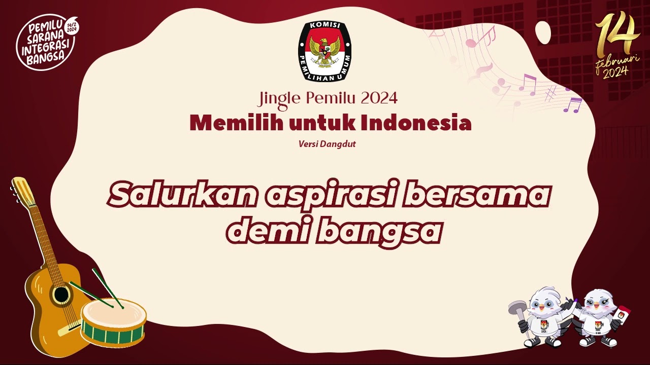 Video Lirik Jingle Pemilu Tahun 2024 (Dangdut Version)