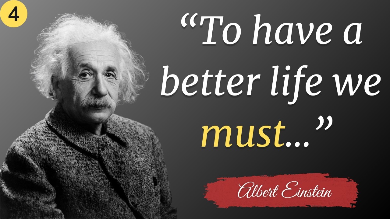 PART 4 | Albert Einstein quotes about life you should know before get old (Einstein quotes series)