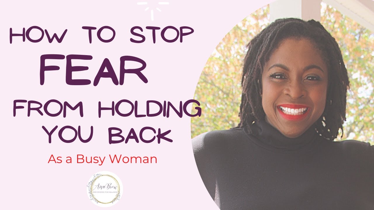 STOP FEAR FROM HOLDING YOU BACK AS A BUSY WOMAN: Have Faith as a Little as a Mustard Seed