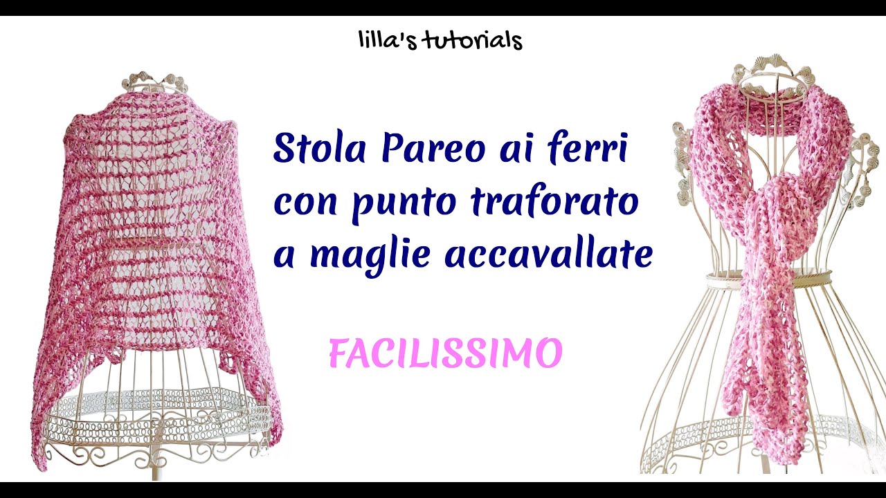 Stola traforata ai ferri a punto accavallato, facilissima!!!
