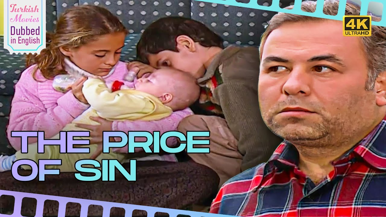 The Price of Sin - Turkish Movies Dubbed in English - 4K - Katilin Çocukları