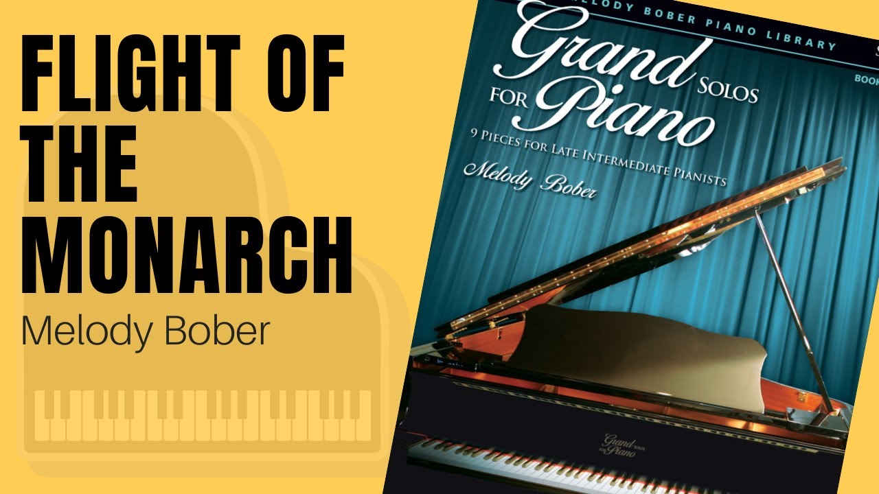 Flight of the Monarch by Melody Bober from Grand Solos for Piano Book 6, Late Intermediate