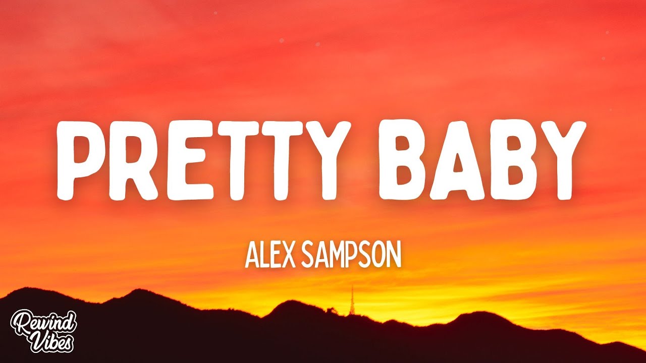 Alex Sampson - Pretty Baby (Lyrics)