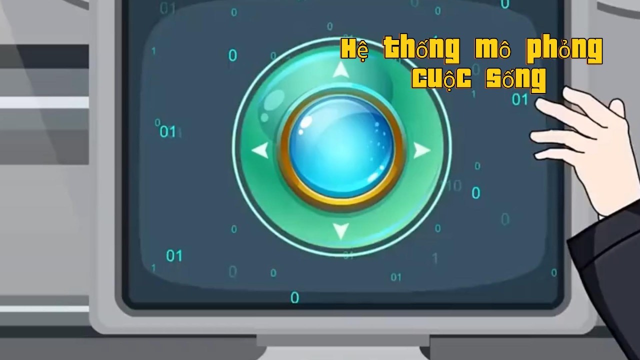 Hệ thống mô phỏng cuộc sống
