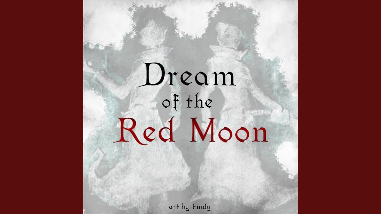 Dream of the Red Moon