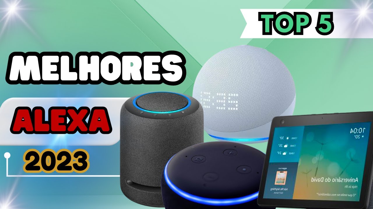 Qual a melhor Alexa 2023? Alexa boa e barata 2023. Top 5 Alexa. Qual Alexa comprar?